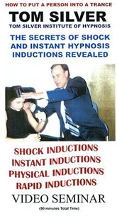 Secrets of Shock & Instant Hypnosis Inductions Tom Silver - Click Image to Close