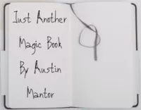 Just Another Magic Book by Austin Mantor - Click Image to Close