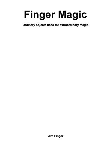 Jim Finger - Finger Magic (lecture) - Click Image to Close
