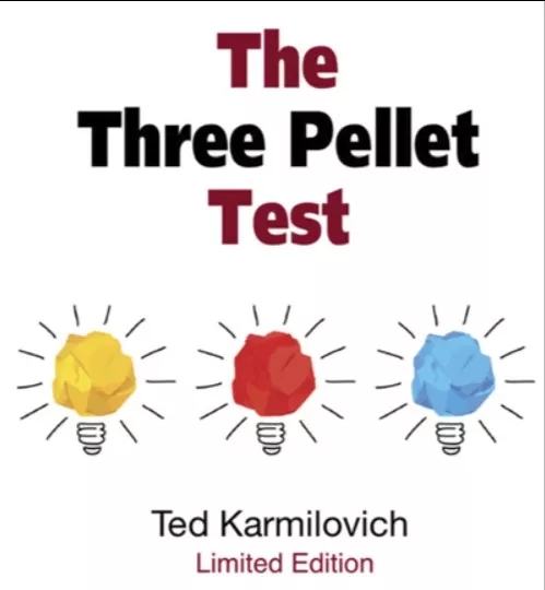 The Three Pellet Test – Ted Karmilovich - Click Image to Close