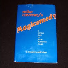 Mike Caveney - Magicomedy - Click Image to Close