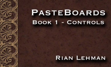 Pasteboards (Vol.1 controls) by Rian Lehman - Click Image to Close