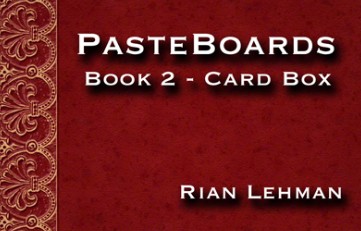 Pasteboards (Vol.2 Cardbox) by Rian Lehman - Click Image to Close
