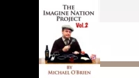 The Imagine Nation Project Vol. 2 by Michael O'Brien - Book