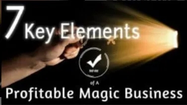 The 7 Key Elements of a Profitable Magic Business Conjuring Comm - Click Image to Close