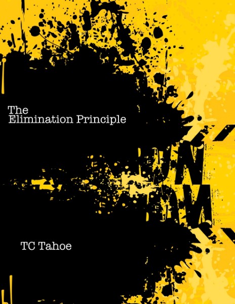 The Elimination Principle By TC Tahoe - Click Image to Close