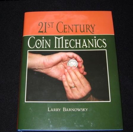 21st Century Coin Mechanics by Larry Barnowsky - Click Image to Close