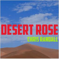 Desert Rose by Chris Randall - Click Image to Close