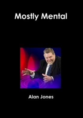 Mostly Mental By Alan Jones - Click Image to Close