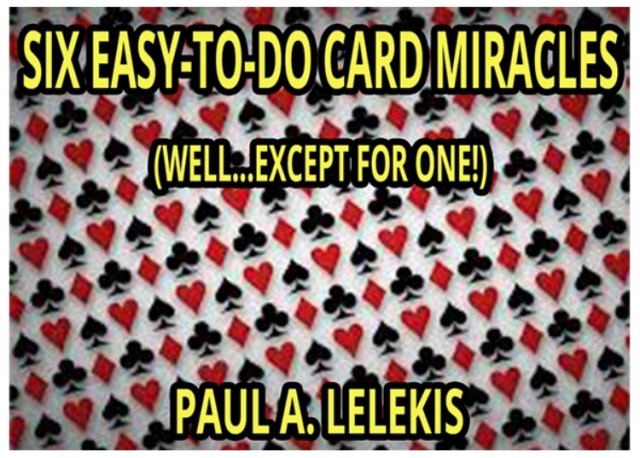 6 EZ-TO-DO CARD MIRACLES by Paul A. Lelekis - Click Image to Close