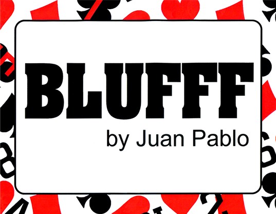 BLUFFF by Juan Pablo Magic - Click Image to Close