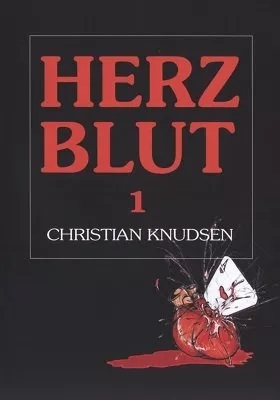 Herzblut 1 von Christian Knudsen - Click Image to Close