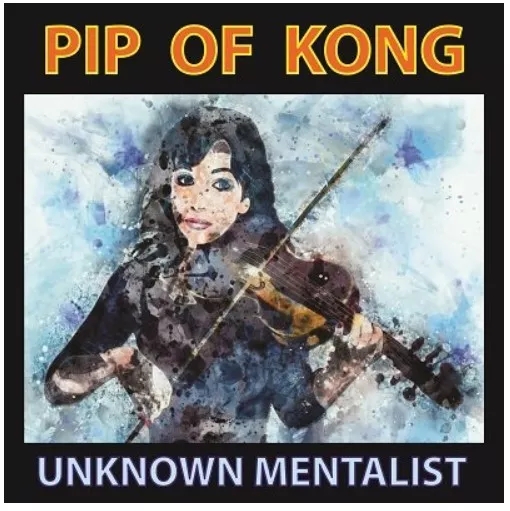 PIP OF KONG by Unknown Mentalist - Click Image to Close