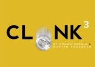 Clonk 3 by Roman Garcia and Martin Andersen - Click Image to Close