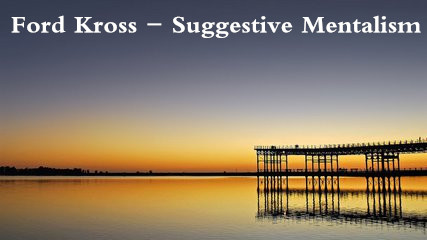 Ford Kross - Suggestive Mentalism - Click Image to Close