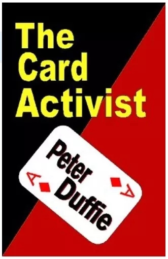 The Card Activist by Peter Duffie - Click Image to Close