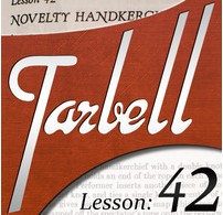 Tarbell 42: Novelty Handkerchief Magic - Click Image to Close