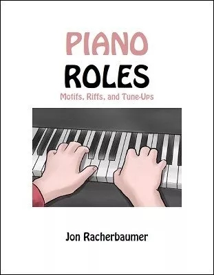 Piano Roles by Jon Racherbaumer - Click Image to Close