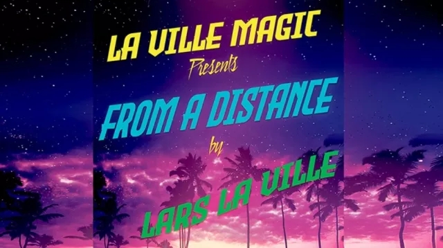 La Ville Magic Presents From A Distance By Lars La Ville - Click Image to Close