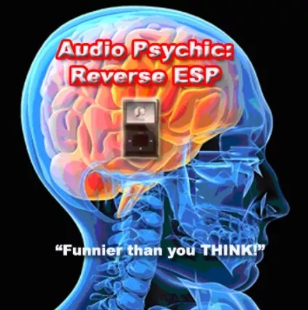 AUDIO PSYCHIC - REVERSE ESP By Kenton Knepper - Click Image to Close