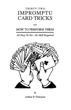 Thirty-Two Impromptu Card Tricks and how to perform them - Click Image to Close