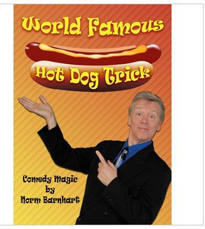 Norm Barnhart - World Famous Hot Dog Trick - Click Image to Close
