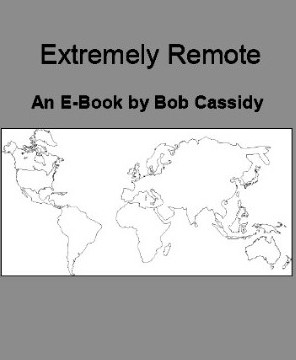 Bob Cassidy - Extremely Remote - Click Image to Close