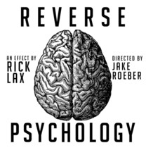 Reverse Psychology by Rick Lax - Click Image to Close