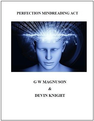Perfection Mindreading Act by W. G. Magnuson & Devin Knight - Click Image to Close