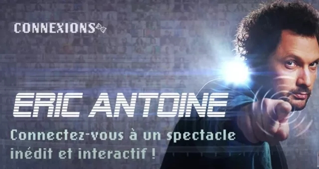 CONNEXIONS - Spectacle digital by Eric Antoine - Click Image to Close