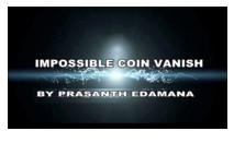 Impossible Coin Vanish by Prasanth Edamana - Click Image to Close
