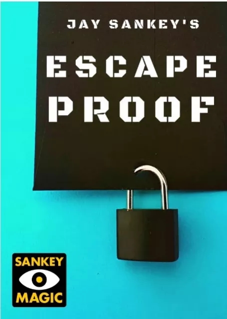 Escape Proof by Jay Sankey - Click Image to Close