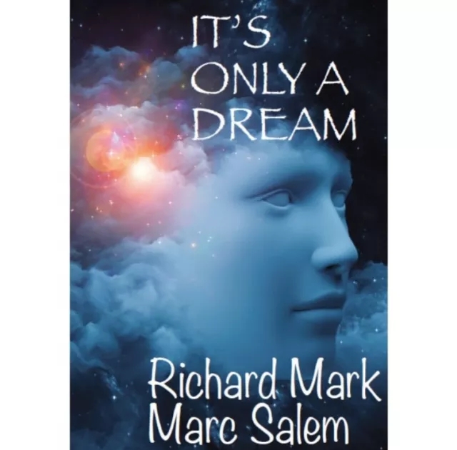 It’s Only a Dream By Richard Mark & Marc Salem - Click Image to Close