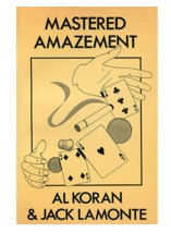 Mastered Amazement by Al Koran & Jack Lamonte - eBook - Click Image to Close