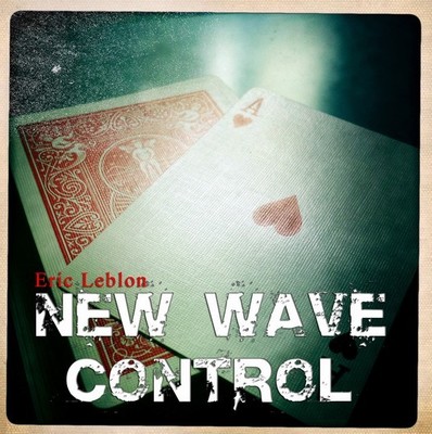 New Wave Control by Eric Leblon - Click Image to Close