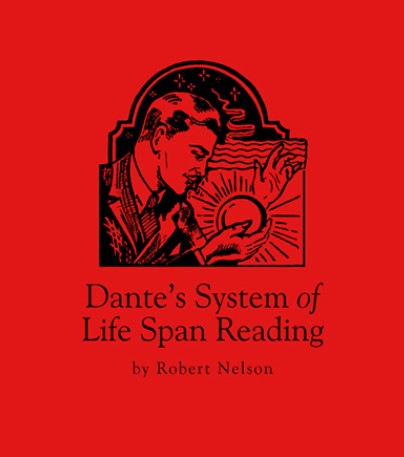 Dante’s System of Lifespan Readings by Robert Nelson - Click Image to Close