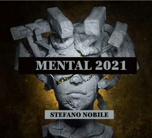 Mental 2021 by Stefano Nobile - Click Image to Close