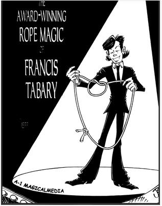 Francis Tabary - The Award - Winning Rope Magic - Click Image to Close