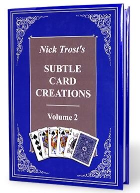 Nick Trost - Subtle Card Creations Volume 2 - Click Image to Close