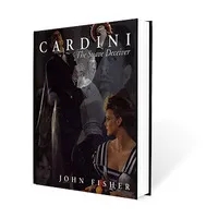 Cardini: The Suave Deceiver by John Fisher and The Miracle Facto