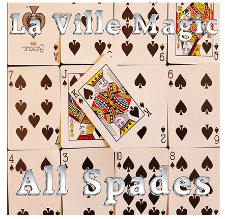 All Spades by Lars La Ville/La Ville Magic - Click Image to Close