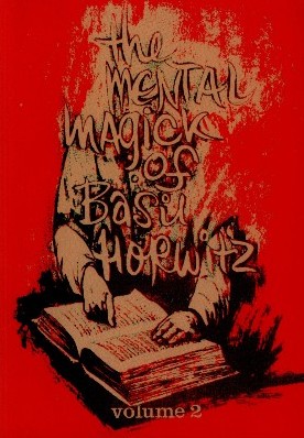 Basil Horwitz - The Mental Magick Of Basil Horwitz Vol 2 - Click Image to Close