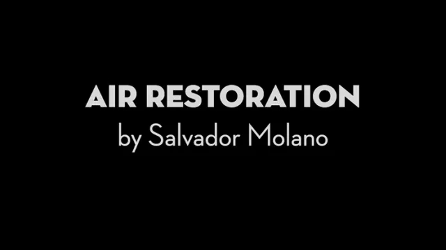 Air Restoration by Salvador Molano video (Download) - Click Image to Close