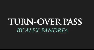 Alex Pandrea - The Turnover Pass - Click Image to Close