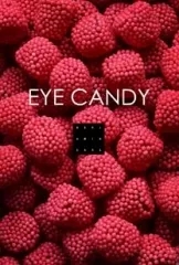 Eye Candy by Benjamin Earl - Click Image to Close