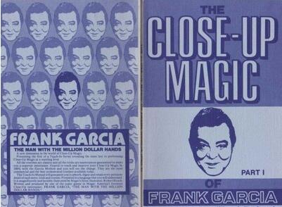 Frank Garcia - Close-Up Magic(1-2) - Click Image to Close