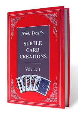 Nick Trost - Subtle Card Creations Volume 1 - Click Image to Close