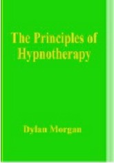 Dylan Morgan - The Principles of Hypnotherapy - Click Image to Close