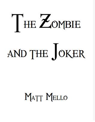 Matt Mello - The Zombie and the Joker - Click Image to Close