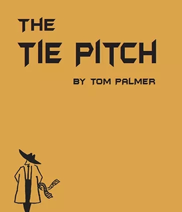 The Tie Pitch - Tom Palmer - Click Image to Close